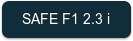 SAFE F1 2.3 i